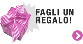Fagli un regalo!